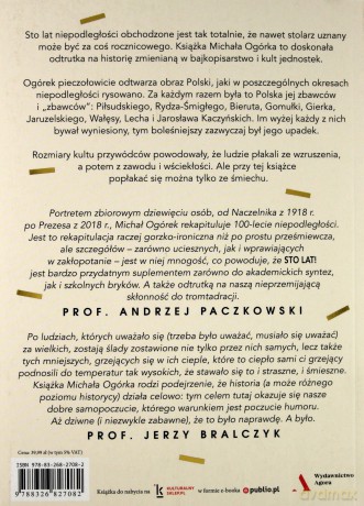 Sto lat. Jak w ostatnim stuleciu czciliśmy przywódców - Michał Ogórek [KSIĄŻKA]
