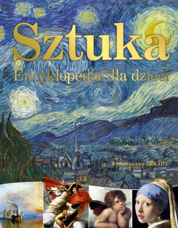 Sztuka. Encyklopedia dla dzieci [KSIĄŻKA]