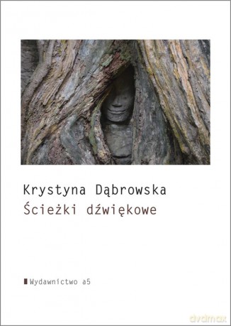 Ścieżki dźwiękowe - Krystyna Dąbrowska [KSIĄŻKA]