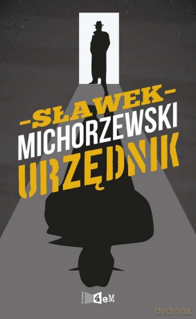 Urzędnik - Sławomir Michorzewski [KSIĄŻKA]