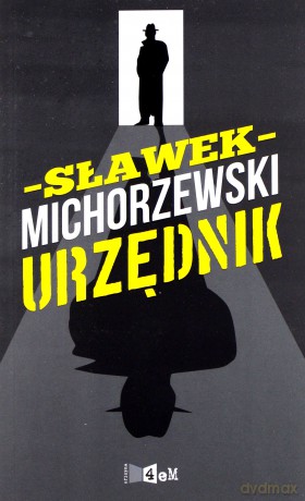 Urzędnik - Sławomir Michorzewski [KSIĄŻKA]