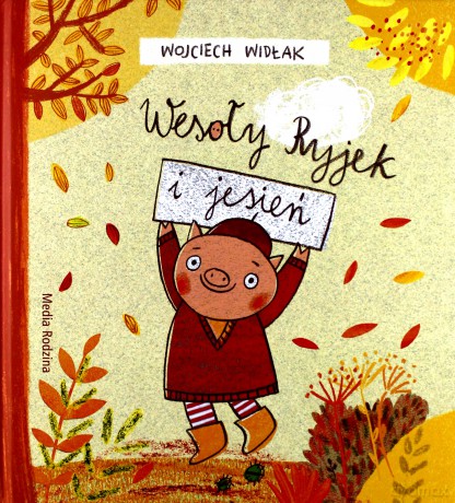 Wesoły Ryjek i jesień - Wojciech Widłak [KSIĄŻKA]