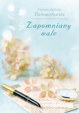 Zapomniany walc - Elżbieta Ludwika Dziemidowicz [KSIĄŻKA]