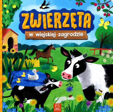 Zwierzęta w wiejskiej zagrodzie [KSIĄŻKA]