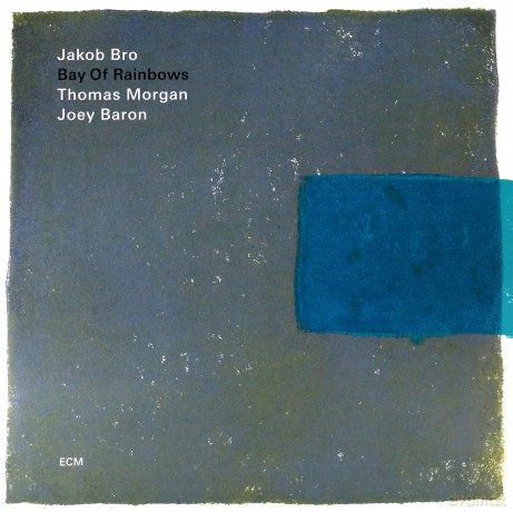 Jakob Bro Trio: Bay Of Rainbows [Winyl]