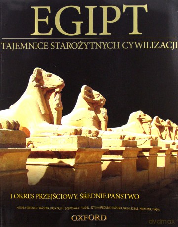 Tajemnice starożytnych cywilizacji 07: I okres przejściowy, Średnie państwo + Figurka Neftyda [KSIĄŻKA]+[FIGURKA]