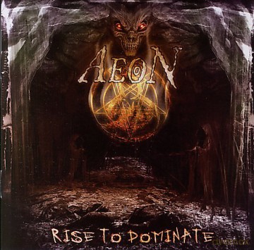 Aeon: Rise To Dominate [CD]