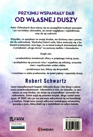 Dar duszy. Poznaj uzdrawiającą moc życiowych wyzwań - Robert Schwartz [KSIĄŻKA]