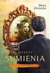 Szepty sumienia - Beata Zdziarska [KSIĄŻKA]