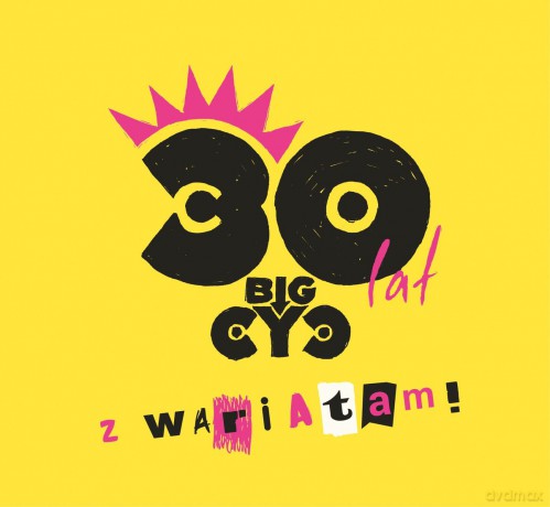 Big Cyc: 30 lat z wariatami (digipack) [2CD]