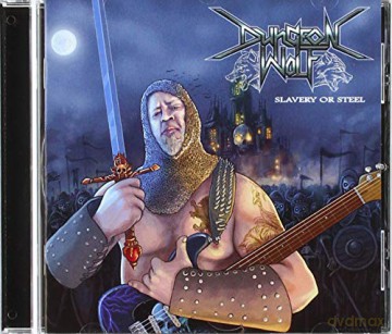 Dungeon Wolf: Slavery Or Steel [CD]