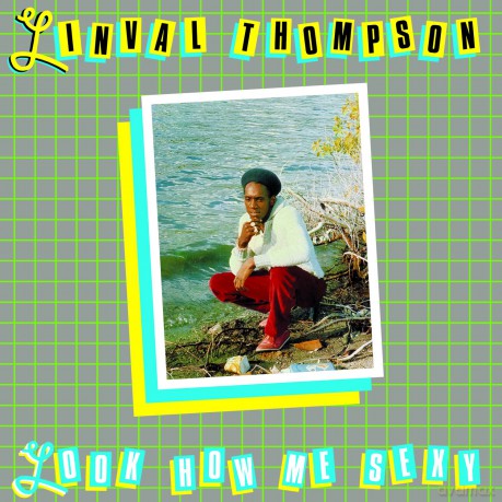 Linval Thompson: Look How Me Sexy [Winyl]