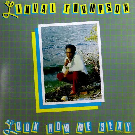 Linval Thompson: Look How Me Sexy [Winyl]