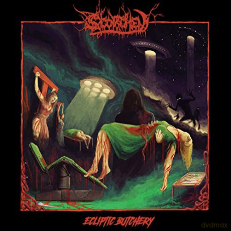 Scorched: Ecliptic Butchery [2CD]