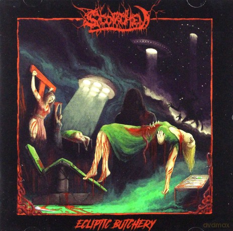 Scorched: Ecliptic Butchery [2CD]