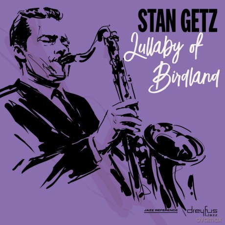 Stan Getz: Lullaby Of Birdland [Winyl]