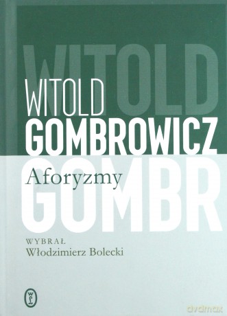 Aforyzmy - Witold Gombrowicz [KSIĄŻKA]