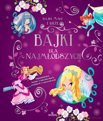 Bajki małe i duże. Bajki dla najmłodszych [KSIĄŻKA]