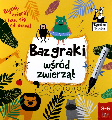 Bazgraki wśród zwierząt. Kapitan Nauka [KSIĄŻKA]