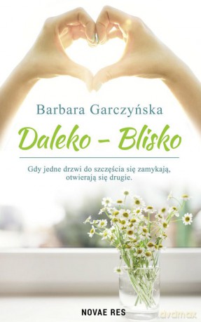 Daleko blisko - Barbara Garczyńska [KSIĄŻKA]