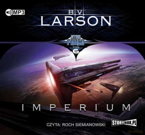 Imperium Star Force (Tom 6) - B.V. Larson [AUDIOBOOK]