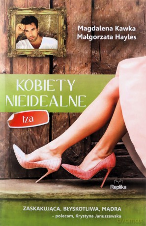 Iza. Kobiety nieidealne - Magdalena Kawka, Małgorzata Hayles [KSIĄŻKA]