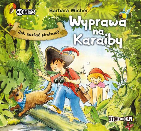 Jak zostać piratem. Wyprawa na Karaiby - Barbara Wicher [AUDIOBOOK]