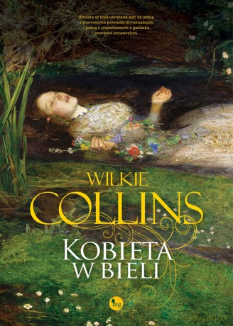 Kobieta w bieli - Wilkie Collins [KSIĄŻKA]