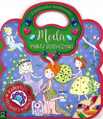Książeczka torebeczka moda małej dziewczynki [KSIĄŻKA]
