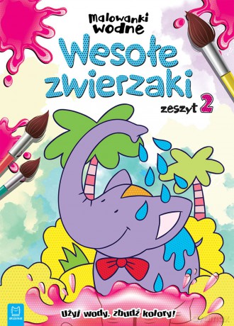 Malowanki wodne. Wesołe zwierzaki zeszyt 2 [KSIĄŻKA]