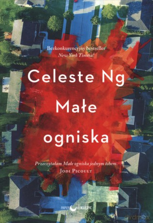 Małe ogniska - Celest Ng [KSIĄŻKA]