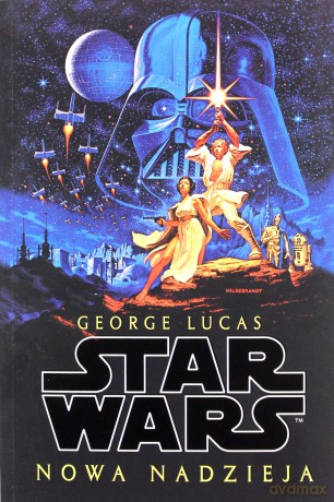 Nowa nadzieja Star Wars (Gwiezdne Wojny) - George Lucas [KSIĄŻKA]