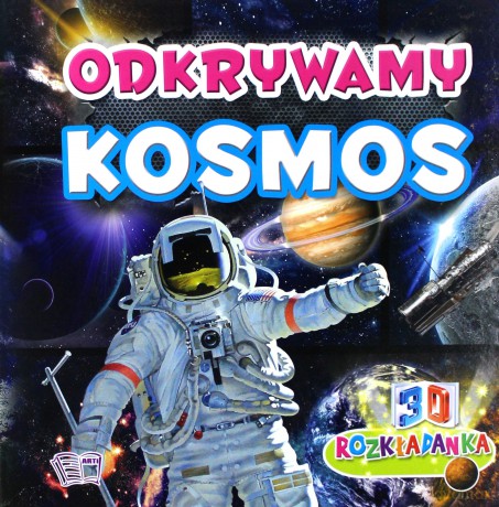 Odkrywamy kosmos. Rozkładanki 3D [KSIĄŻKA]