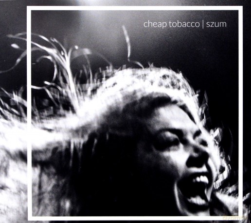 Cheap Tabacco: Szum [CD]