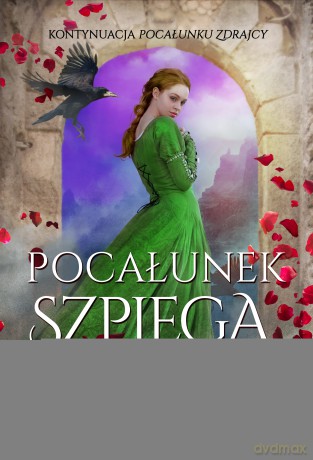 Pocałunek szpiega. Pocałunek zdrajcy (Tom 2) - Erin Beaty [KSIĄŻKA]