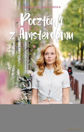 Pocztówki z Amsterdamu - Agnieszka Zakrzewska [KSIĄŻKA]