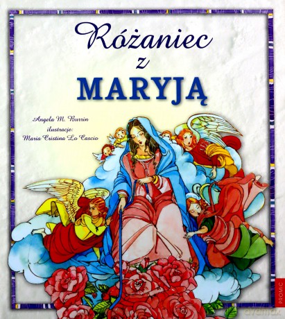 Różaniec z Maryją - Angela M. Burrin [KSIĄŻKA]