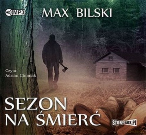 Sezon na śmierć - Max Bilski [AUDIOBOOK]