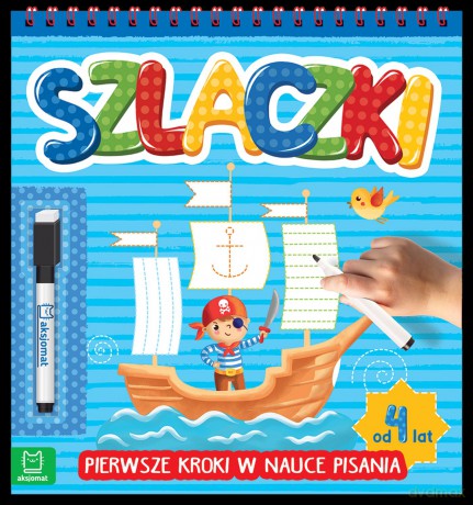 Szlaczki. Pierwsze kroki w nauce pisania od 4 lat [KSIĄŻKA]