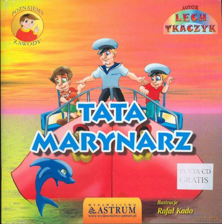Tata marynarz. Poznajemy zawody - Lech Tkaczyk [KSIĄŻKA]+[CD]