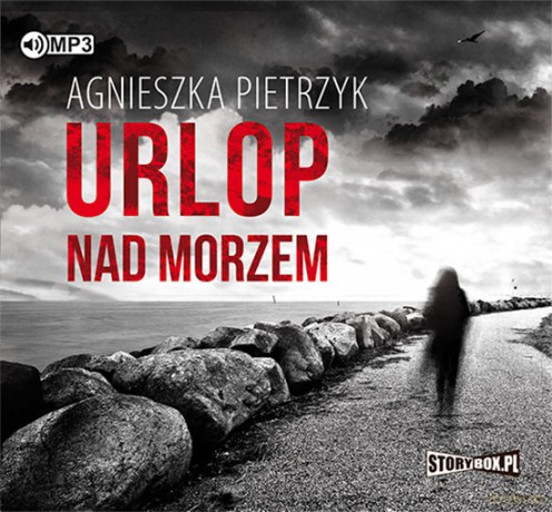 Urlop nad morzem - Agnieszka Pietrzyk [AUDIOBOOK]