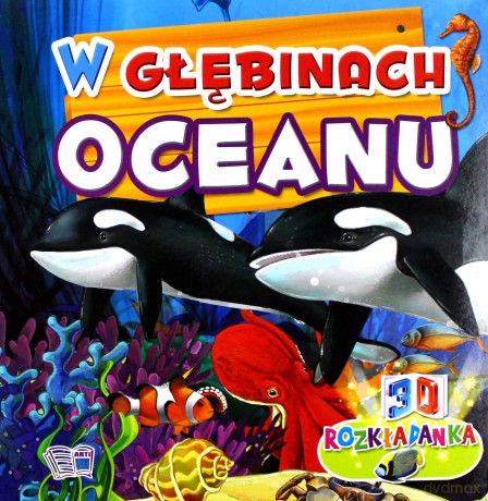 W głębinach oceanu. Rozkładanki 3D [KSIĄŻKA]