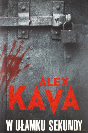 W ułamku sekundy - Alex Kava [KSIĄŻKA]