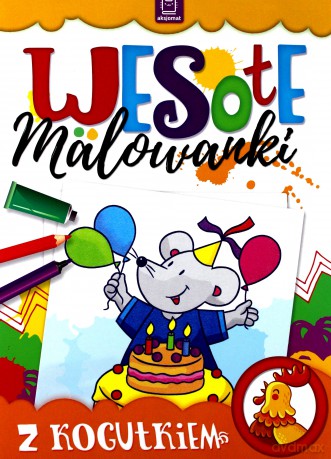 Wesołe malowanki z kogutkiem [KSIĄŻKA]