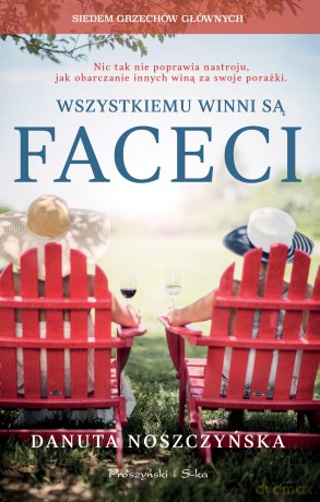 Wszystkiemu winni są faceci - Danuta Noszczyńska [KSIĄŻKA]