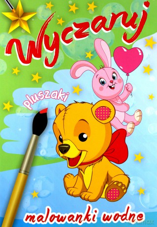 Wyczaruj pluszaki. Malowanki wodne [KSIĄŻKA]