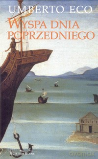 Wyspa dnia poprzedniego - Umberto Eco [KSIĄŻKA]