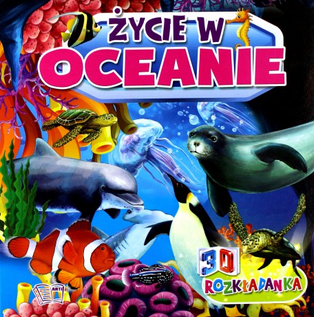 Życie w oceanach. Rozkładanki 3D [KSIĄŻKA]