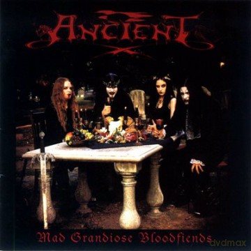 Ancient: Mad Grandiose Bloodfiends [CD]