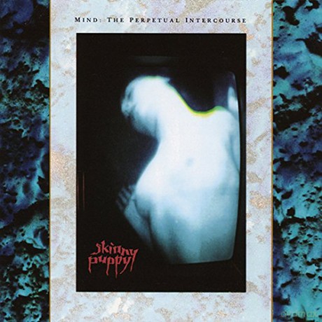 Skinny Puppy: Mind: The Perpetual Intercourse [Winyl]